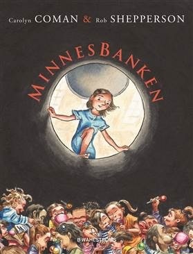 Minnesbanken by Rob Shepperson, Carolyn Coman