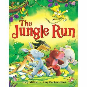 The Jungle Run by Tony Mitton, Guy Parker-Rees