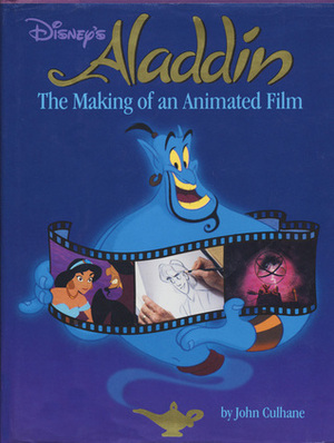 Disney's Aladdin The Making of an Animated Film by John Culhane