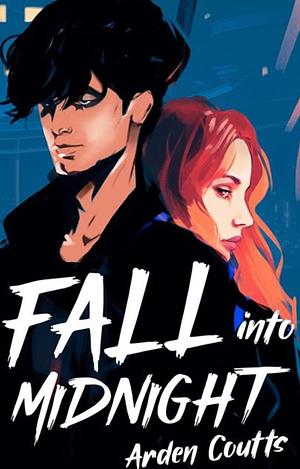 Fall Into Midnight by Arden Coutts