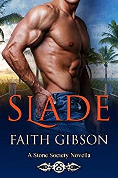 Slade by Faith Gibson