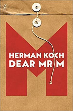 Dear Mr. M by Herman Koch