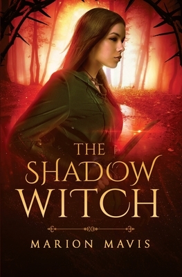 The Shadow Witch by Marion Mavis