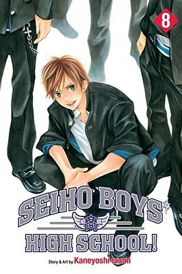 Seiho Boys' High School!, Vol. 8, Volume 8 by Kaneyoshi Izumi