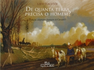 De Quanta Terra Precisa o Homem? by Leo Tolstoy, Cárcamo