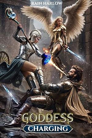 Goddess Charging: An Isekai LitRPG Fantasy by Niki Prince, Rain Harlow