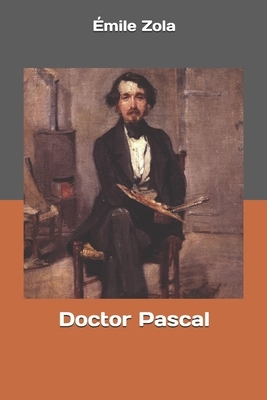 Doctor Pascal by Émile Zola