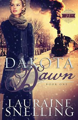 Dakota Dawn by Lauraine Snelling