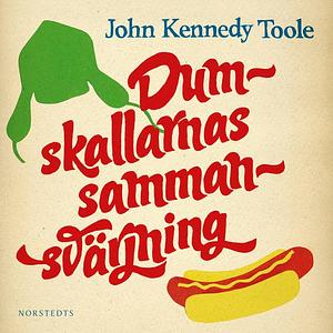 A Confederacy of Dunces by John Kennedy Toole