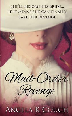 Mail Order Revenge by Angela K. Couch