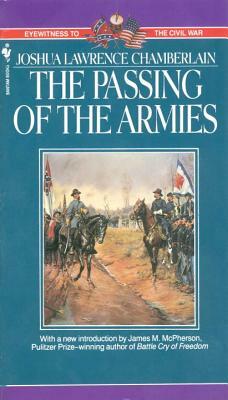 The Passing of Armies: An Account of the Final Campaign of the Army of the Potomac by Joshua Chamberlain