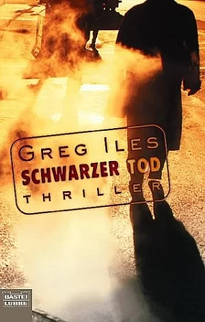 Schwarzer Tod by Greg Iles, Wolfgang Thon