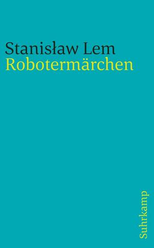 Robotermärchen by Franz Rottensteiner, Stanisław Lem