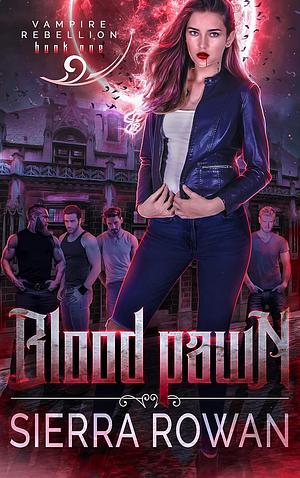 Blood Pawn by Sierra Rowan