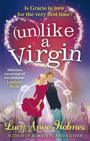 (Un)like a Virgin by Lucy-Anne Holmes