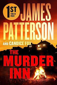 The Murder Inn: From the Author of the Summer House by Candice Fox, James Patterson