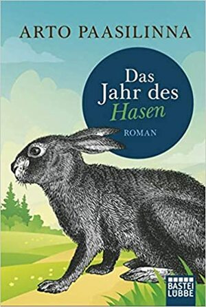 Das Jahr des Hasen by Arto Paasilinna