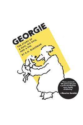 Georgie: The Story of a Man, His Dog, and a Pin by R. O. Blechman