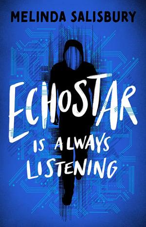 Echostar  by Melinda Salisbury