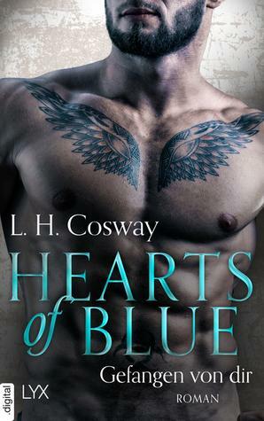 Hearts of Blue - Gefangen von dir by L.H. Cosway
