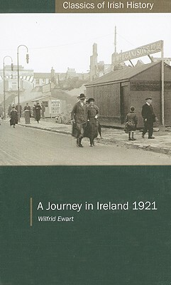 A Journey in Ireland 1921 by Wilfrid Ewart