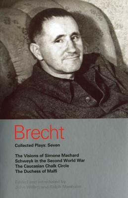 Bertolt Brecht Collected Plays: Seven by Bertolt Brecht