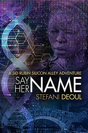 Say Her Name by Stefani Deoul