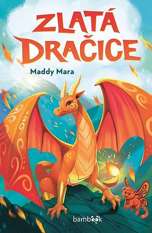 Zlatá dračice by Maddy Mara