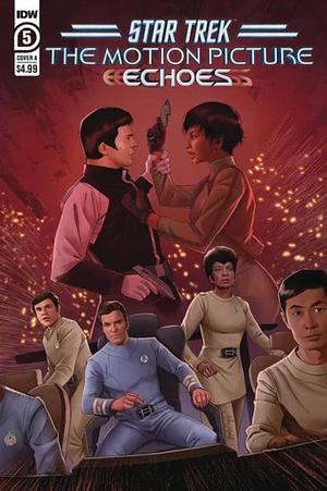 Star Trek: The Motion Picture - Echoes #5 by Marc Guggenheim