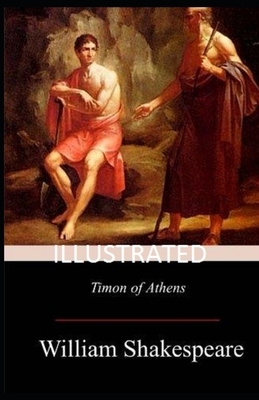 Timon of Athens Illustrated by William Shakespeare