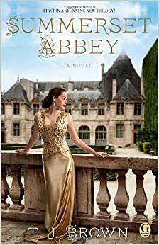 Summerset Abbey by T.J. Brown