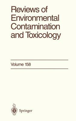 Reviews of Environmental Contamination and Toxicology: Continuation of Residue Reviews by George W. Ware