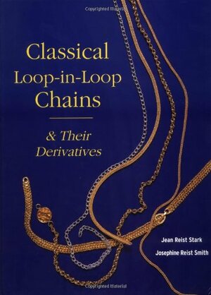 Classical Loop-in-Loop Chains and Their Derivatives by Jean Reist Stark