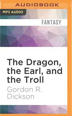 The Dragon, the Earl, and the Troll by Gordon R. Dickson