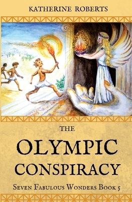 The Olympic Conspiracy by Katherine Roberts