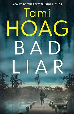 Bad Liar by Tami Hoag
