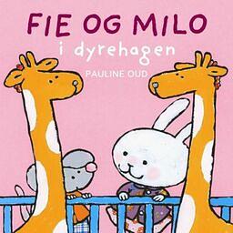 Fie og Milo i dyrehagen by Pauline Oud