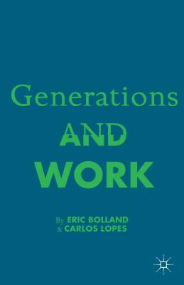 Generations and Work by C. Lopez, Carlos Lopes, E. Bolland