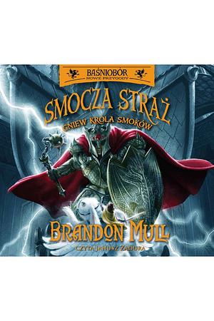 Gniew Króla Smoków by Brandon Mull