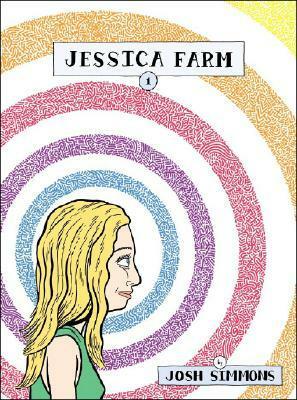 Jessica Farm, Vol. 1 by Josh Simmons