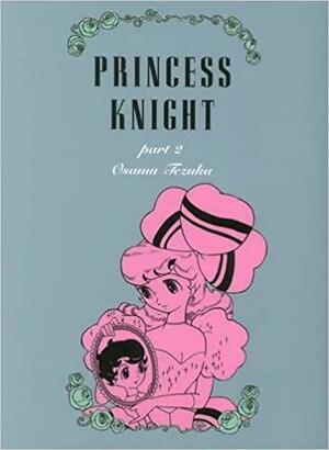 Princess Knight, Part Two by Osamu Tezuka