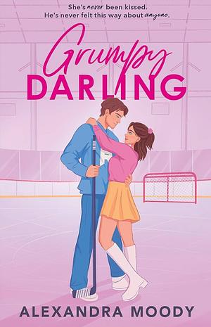 Grumpy Darling by Alexandra Moody