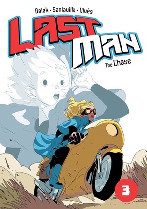 Last Man: The Chase by Bastien Vivès, Balak, Michaël Sanlaville