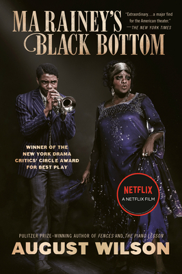 Ma Rainey's Black Bottom (Movie Tie-In): A Play by August Wilson