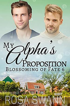 My Alpha's Proposition by Rosa Swann