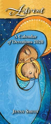 Advent: A Calendar of Devotions 2020 by Jenny Smith