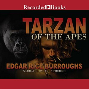 Tarzan of the Apes by Edgar Rice Burroughs