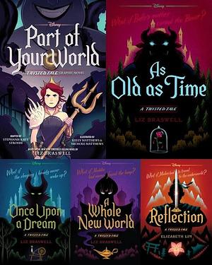 A Twisted Tale 5 Books Set: Part of Your World; As Old as Time; Once Upon a Dream; A Whole New World; Reflection by Liz Braswell, Elizabeth Lim
