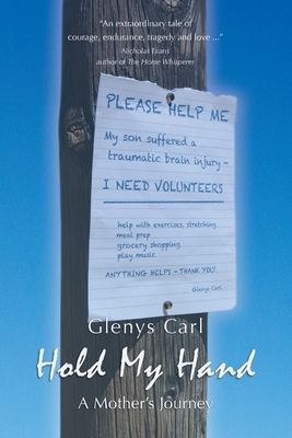 Hold My Hand: A Mother's Journey by Glenys Carl