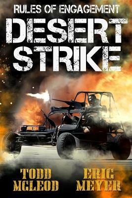 Rules of Engagement: Desert Strike by Eric Meyer, Todd McLeod